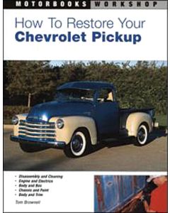 How To Restore Your Chevrolet Pickup Book
