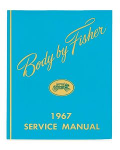 Full Size Chevy Service Manual, Fisher Body, 1967